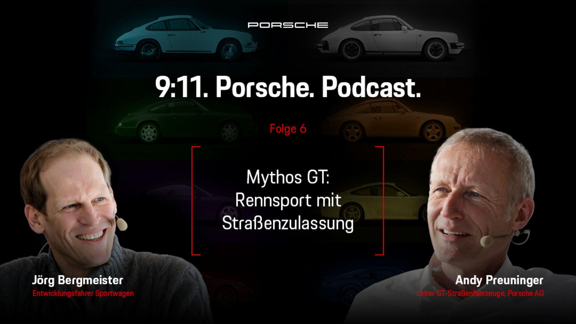 Jörg Bergmeister, Entwicklungsfahrer Sportwagen und Porsche-Markenbotschafter, Andreas Preuninger, Leiter GT Strassenfahrzeuge, l-r, Podcast 9:11, Folge 6, 2021, Porsche AG