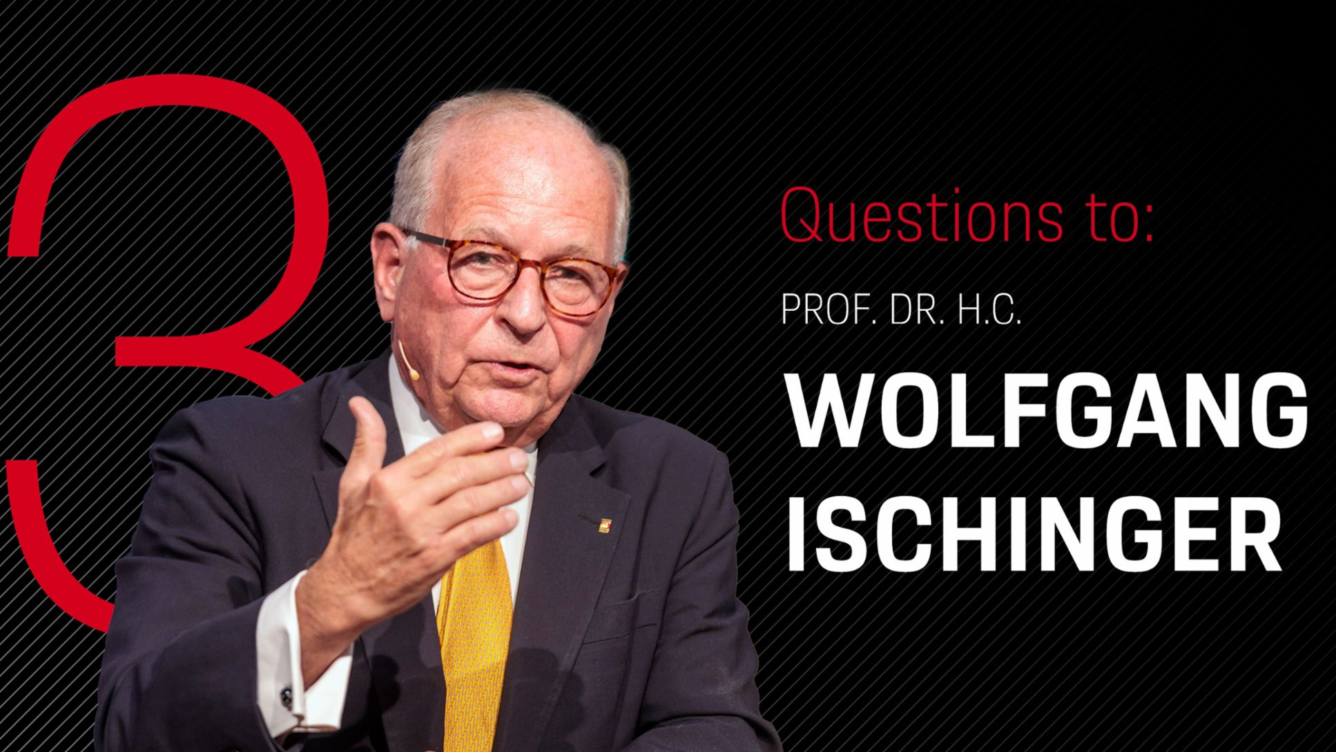 Successfully managing geopolitics in challenging times: Short Talk with Wolfgang Ischinger, 2023, Porsche Consulting
