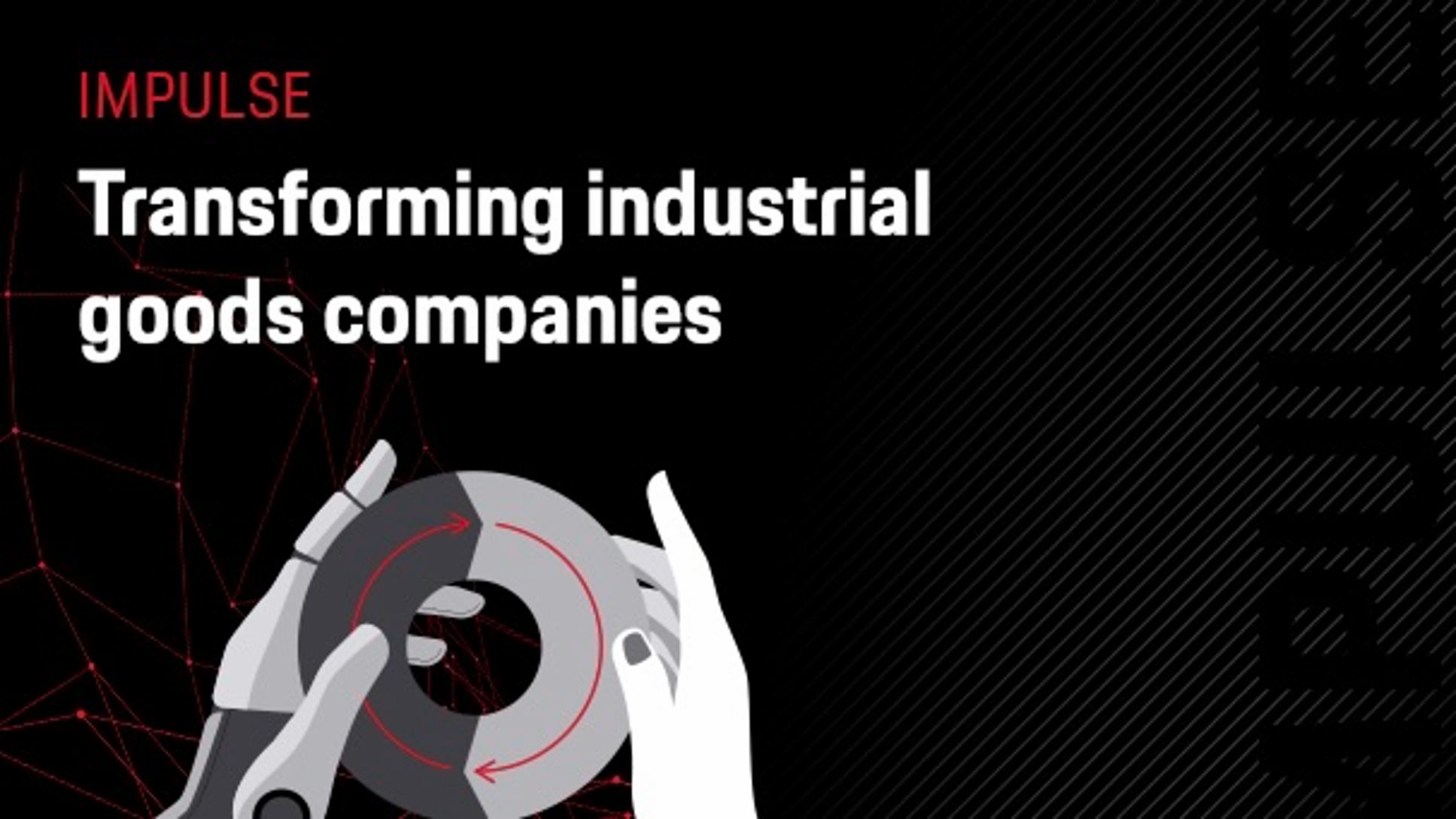 Transforming industrial goods companies, 2024, Porsche Consulting