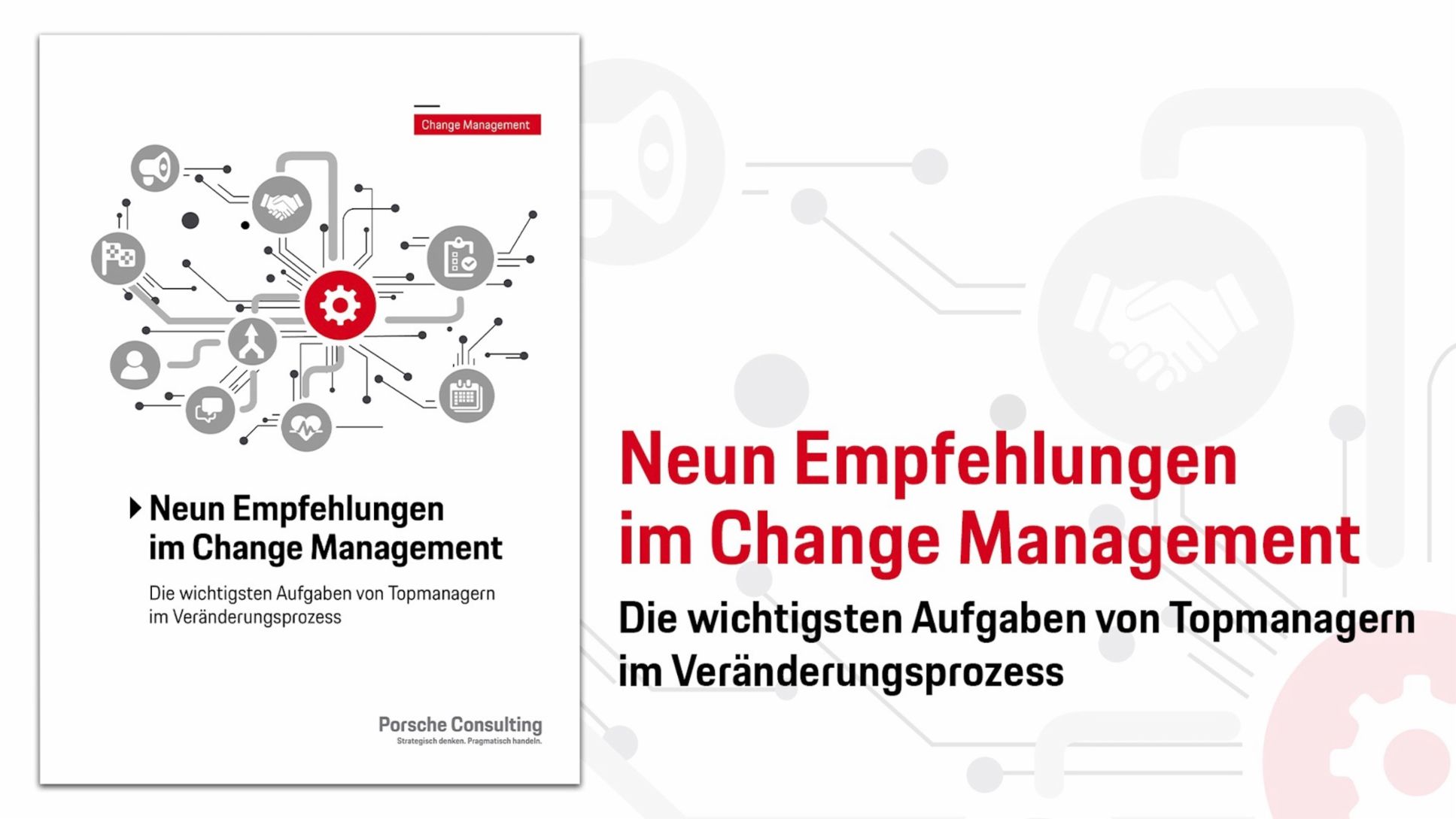 Neun Empfehlungen im Change Management, 2018, Porsche Consulting
