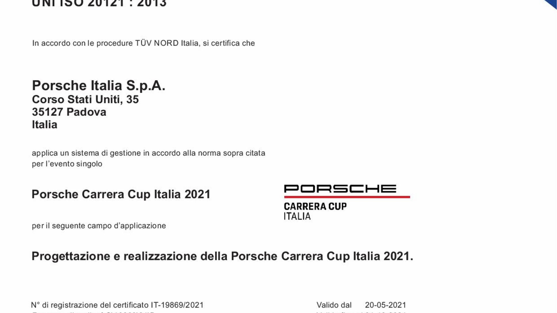 La Porsche Carrera Cup Italia è monomarca sostenibile certificato ISO 20121